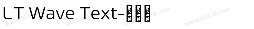 LT Wave Text字体转换